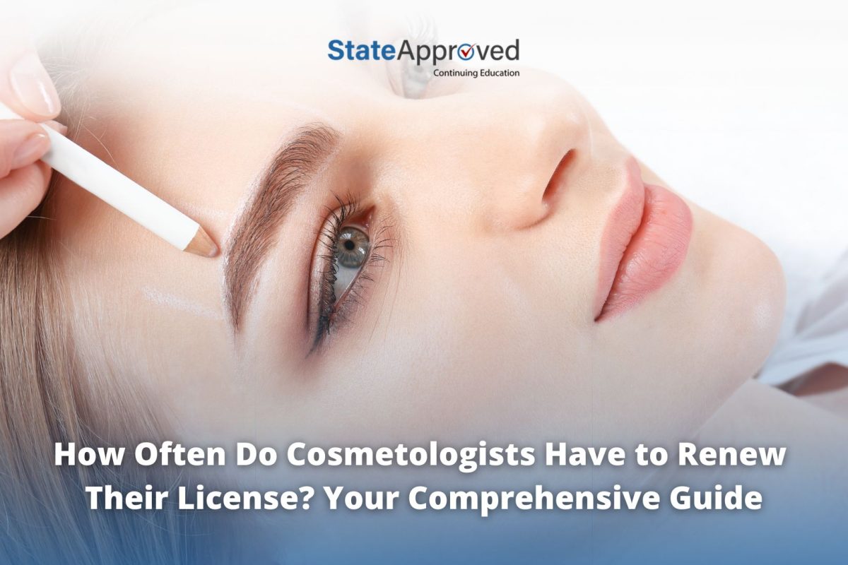 How Often Do Cosmetologists Have to Renew Their License? Your Comprehensive Guide