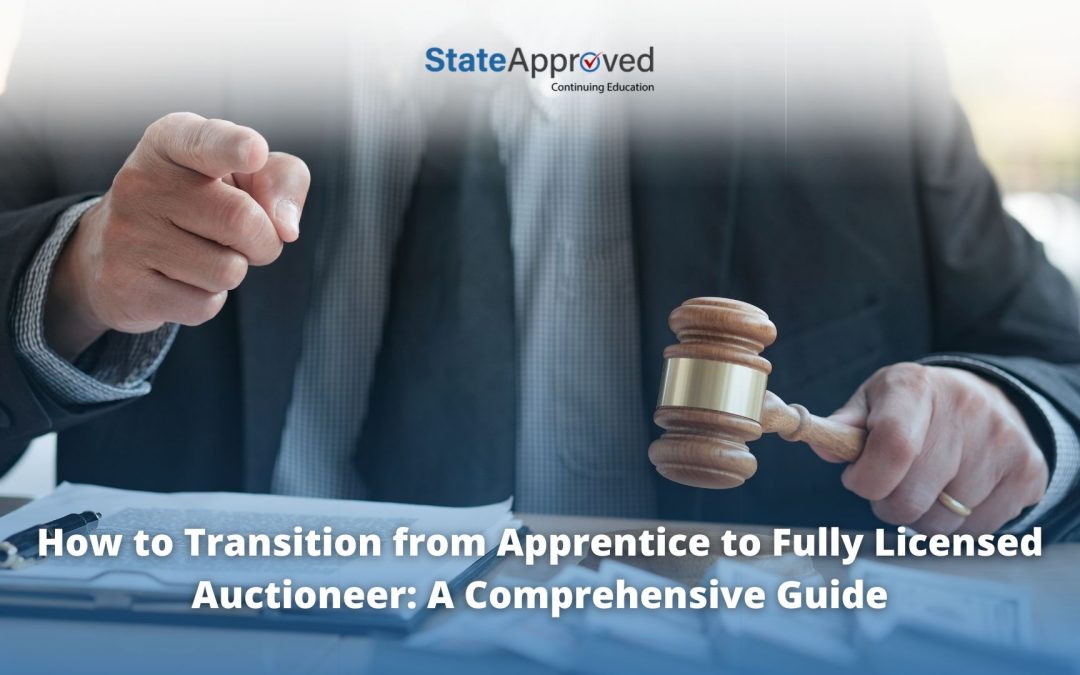 How to Transition from Apprentice to Fully Licensed Auctioneer: A Comprehensive Guide