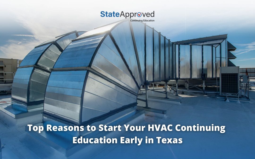 Top Reasons to Start Your HVAC Continuing Education Early in Texas
